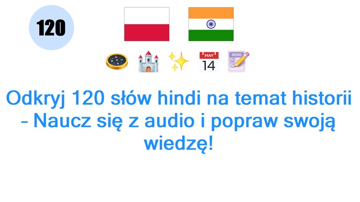 Odkryj 120 słów hindi na temat historii – Naucz się z audio i popraw swoją wiedzę!